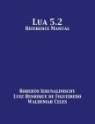 Lua 5.2 Reference Manual By Roberto Ierusalimschy, Luiz Henrique De Figueiredo, Waldemar Celes Cover Image