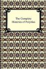 The Complete Histories of Polybius By Polybius, W. R. Paton (Translator) Cover Image