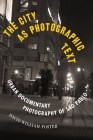 The City as Photographic Text: Urban Documentary Photography of São Paulo (Latinx and Latin American Profiles) By David William Foster Cover Image