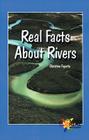 Real Facts about Rivers (Rosen Real Readers: Upper Emergent) Cover Image