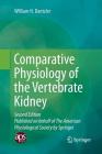 Comparative Physiology of the Vertebrate Kidney By William H. Dantzler Cover Image