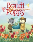 Bondi & Poppy Help Heal the Planet By Judith A. Proffer, Yoko Matsuoka (Illustrator) Cover Image