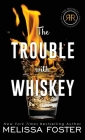 The Trouble with Whiskey: Dare Whiskey (Special Edition) By Melissa Foster Cover Image
