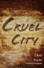 Cruel City (Global African Voices) By Mongo Beti, Pim Higginson (Translator) Cover Image