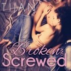 Broken and Screwed By Tijan, Jillian Macie (Read by) Cover Image