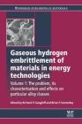 Gaseous Hydrogen Embrittlement of Materials in Energy Technologies: The Problem, Its Characterisation and Effects on Particular Alloy Classes By Richard P. Gangloff (Editor), Brian P. Somerday (Editor) Cover Image