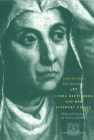 Laura Battiferra and Her Literary Circle: An Anthology: A Bilingual Edition (The Other Voice in Early Modern Europe) By Laura Battiferra degli Ammannati, Victoria Kirkham (Translated by) Cover Image