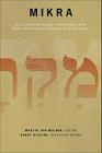 Mikra: Text, Translation, Reading and Interpretation of the Hebrew Bible in Ancient Judaism and Early Christianity By Martin J. Mulder (Editor), Harry Sysling (Editor) Cover Image