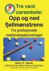 Tre Vant Carambole - Opp Og Ned Fjellmønstrene: Fra Profesjonelle Mesterskapsturneringer Cover Image