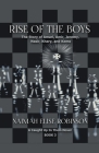 Rise of The Boys: The Story of Amari, Amir, Jeremy, Nasir, Khary, and Kemo A Caught Up in Them Novel Book 3 By Naimah Elise Robinson Cover Image