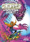 Chopper: Wandering Spirit By Al Ewing, Rob Williams, Brendan McCarthy, David Baillie, T.C. Eglington Cover Image