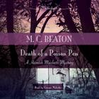 Death of a Poison Pen (Hamish Macbeth Mysteries #19) By M. C. Beaton, Graeme Malcolm (Read by) Cover Image