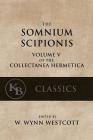 Somnium Scipionis: with the Golden Verses and Symbols of Pythagoras (Collectanea Hermetica #5) Cover Image