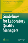 Guidelines for Laboratory Quality Managers (Integrating Food Science and Engineering Knowledge Into the #14) Cover Image