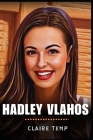 Hadley Vlahos: The Super Hospice and Palliative Care Nurse Cover Image