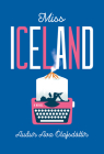 Miss Iceland By Auður Ava Ólafsdóttir Cover Image