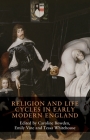 Religion and Life Cycles in Early Modern England Cover Image