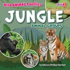 Jungle Animal Groups (Wild Animal Families) Cover Image