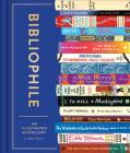 Bibliophile: An Illustrated Miscellany Cover Image