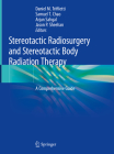 Stereotactic Radiosurgery and Stereotactic Body Radiation Therapy: A Comprehensive Guide Cover Image
