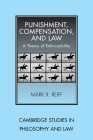 Punishment, Compensation, and Law: A Theory of Enforceability (Cambridge Studies in Philosophy and Law) Cover Image
