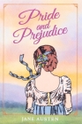 Pride and Prejudice (Crafted Classics) By Jane Austen Cover Image