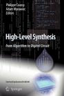 High-Level Synthesis: From Algorithm to Digital Circuit By Philippe Coussy (Editor), Adam Morawiec (Editor) Cover Image