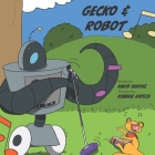 Gecko & Robot Cover Image