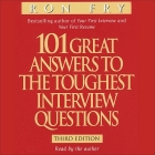 101 Great Answers to the Toughest Interview Questions By Patrick Girard Lawlor (Read by), Ron Fry, Ron Fry (Read by) Cover Image