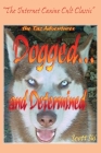 Dogged...and Determined: The TAZ Adventures Cover Image