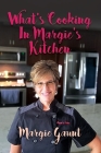 What's Cooking in Margie's Kitchen By Margie Gaunt Cover Image