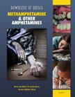 Methamphetamine & Other Amphetamines (Downside of Drugs) Cover Image