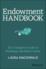Endowment Handbook: The Complete Guide to Building a Resilient Cause Cover Image
