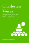 Charleston Voices: Perspectives from the 2017 Conference By Lars Meyer (Editor) Cover Image