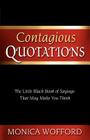 Contagious Quotations By Monica L. Wofford, Csp Monica L. Wofford Cover Image