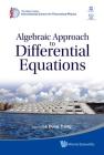 Algebraic Approach to Differential Equations By Dung Trang Le (Editor) Cover Image