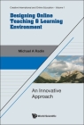 Designing Online Teaching & Learning Environment: An Innovative Approach By Michael A. Radin Cover Image