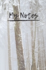 My Notes: Beautiful Notebook With Faded Forest Perfect For Gifts By Wild Journals Cover Image