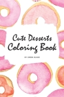 Cute Desserts Coloring Book for Children (6x9 Coloring Book / Activity Book) Cover Image