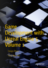 Game Development with Ue 5 Volume 1: Design Phase Cover Image