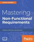 Mastering Non-Functional Requirements Cover Image