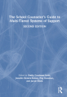 The School Counselor's Guide to Multi-Tiered Systems of Support Cover Image