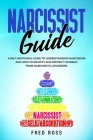 Narcissist Guide: A Self Emotional Guide to Understanding Narcissism and How to Identify and Protect Yourself from Narcissistic Disorder Cover Image