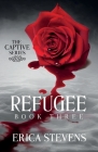 Refugee (The Captive Series Book 3) Cover Image