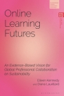 Online Learning Futures: An Evidence Based Vision for Global Professional Collaboration on Sustainability By Eileen Kennedy, Diana Laurillard Cover Image