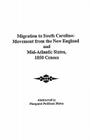 Migration to South Carolina: Movement from New England and Mid-Atlantic States, 1850 Census By Margaret Peckham Motes Cover Image