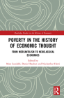 Poverty in the History of Economic Thought: From Mercantilism to Neoclassical Economics (Routledge Studies in the History of Economics) Cover Image