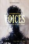 Disembodied Voices: True Accounts of Hidden Beings By Tim Marczenko Cover Image