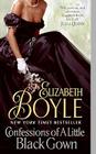 Confessions of a Little Black Gown By Elizabeth Boyle Cover Image