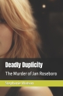 Deadly Duplicity: The Murder of Jan Roseboro Cover Image